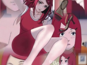 玖辛奈暴X自慰naruto动漫【火影忍者：漩涡鸣人的成长之路】